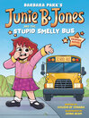Barbara Park's Junie B. Jones and the stupid smelly bus : the graphic novel
